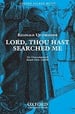 Lord Thou Hast Searched Me